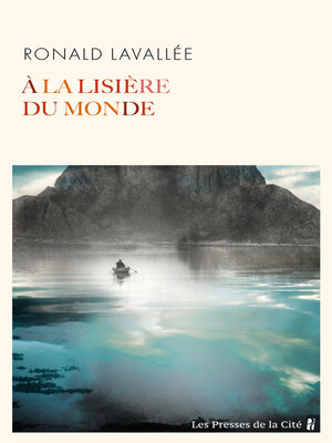 cover image of À la lisière du monde--Rentrée littéraire d'hiver 2024